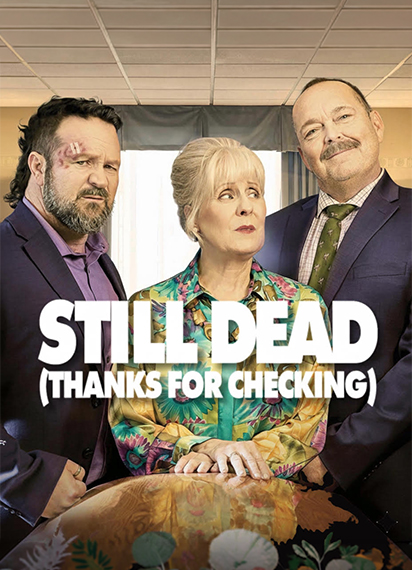 Still Dead (Thanks for Checking)