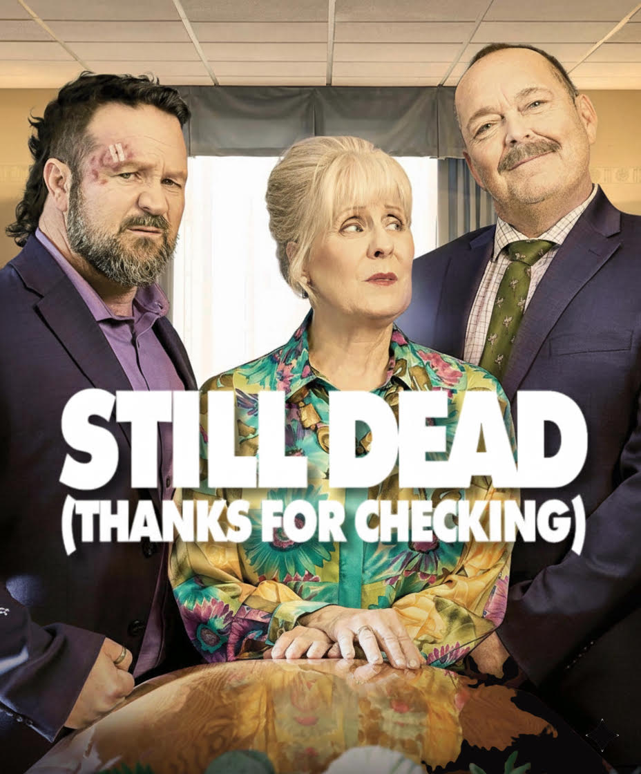 Still Dead (Thanks for Checking)