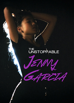 The Unstoppable Jenny Garcia